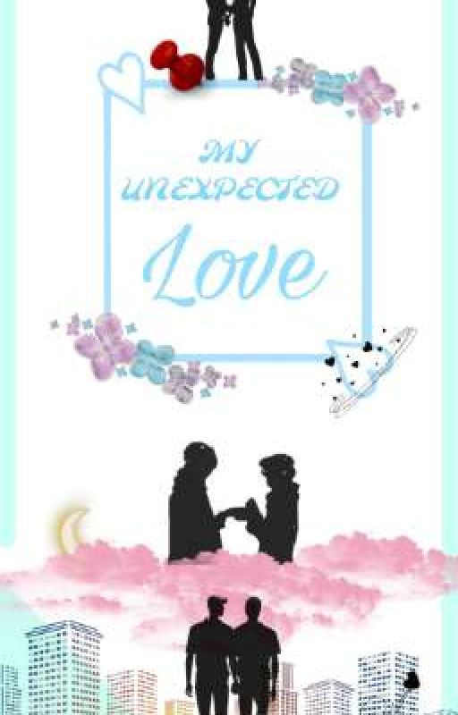 MY UNEXPECTED LOVE  by Rena_saturn