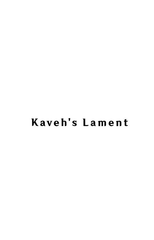 Kaveh's Lament | haikaveh de MysticAdeptus