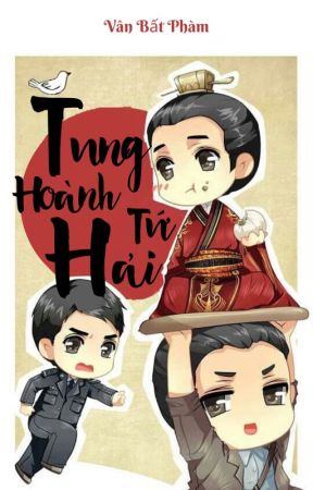 [Edit- Hoàn][Lâu Thành/Nhiều CP]Tung hoành tứ hải by CassPanda