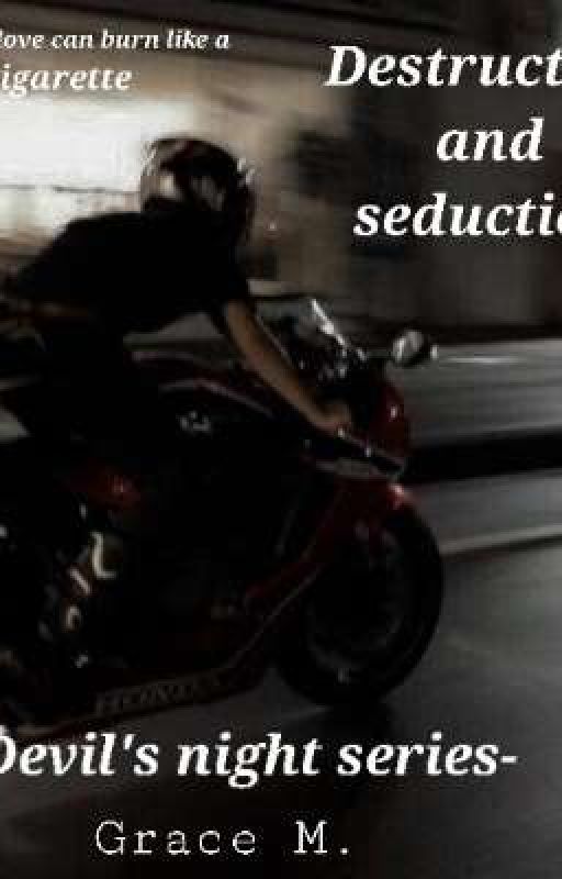 Destruction and seduction  by user50598840