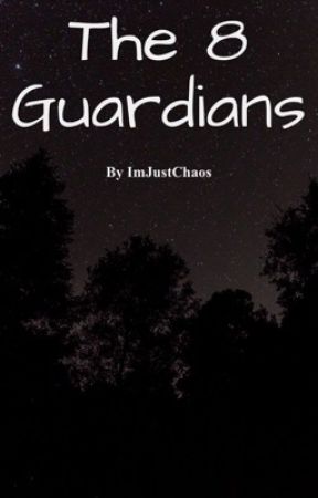 The Eight Guardians by ImJustChaos666