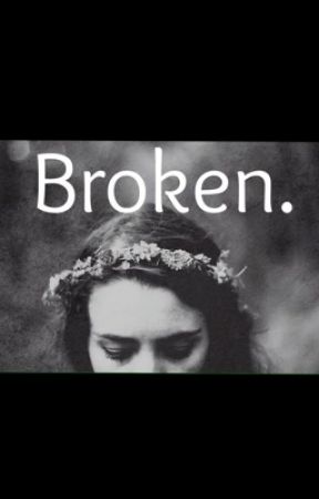 Broken. de livylou22