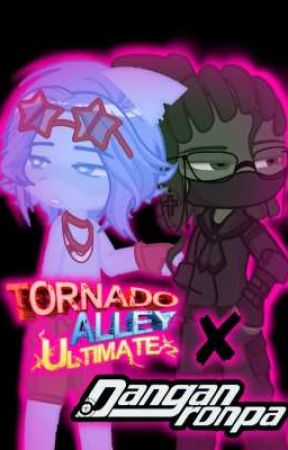 Tornado Alley Ultimate X Danganronpa от xptrent
