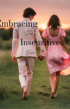 Embracing The Insensitive Heart de xynmee