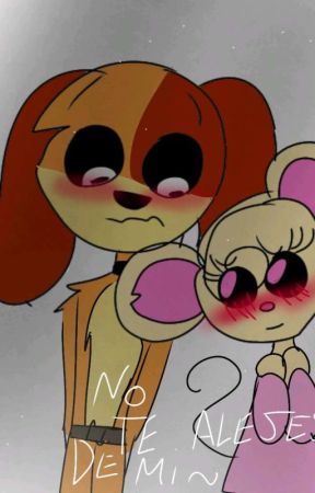 No te alejes de mi💗//Mousy x dogday// de Latilinaa