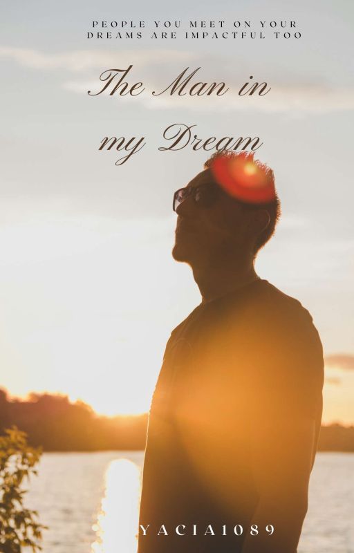 The Man in my Dreams by Yacia1089