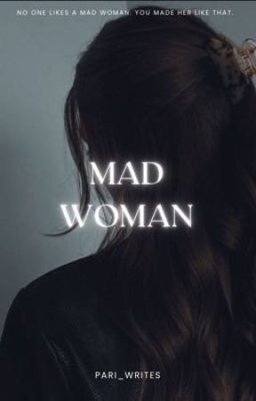 Mad Woman - Rewrite by pari_writes