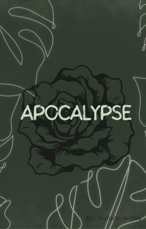 Apocalypse by autumnwrites05