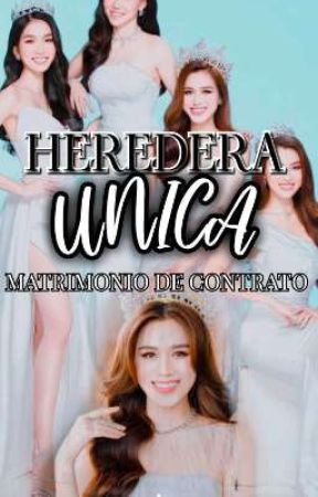 HEREDERA UNICA ( MATRIMONIO POR CONTRATO ) от YosyVr