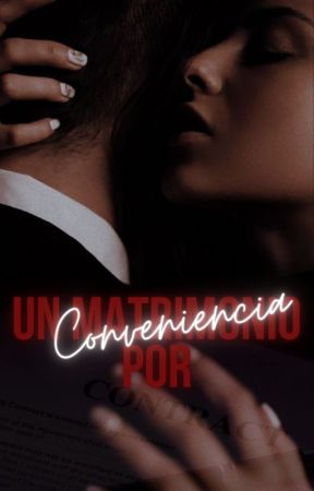 Un Matrimonio Por Conveniencia di writeralice_