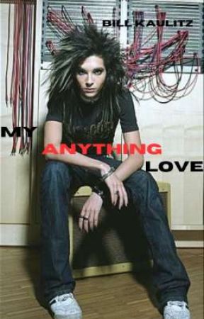 my anything love <<Bill Kaulitz>> by Federicakaulitz
