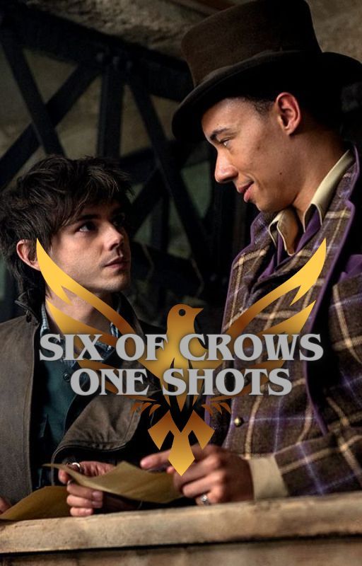 Six of Crows One shots door HollyBowden4