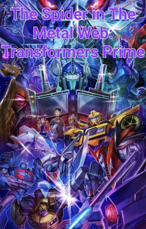 The Spider in the Metal Web: Transformers Prime by MrsCyberpunk