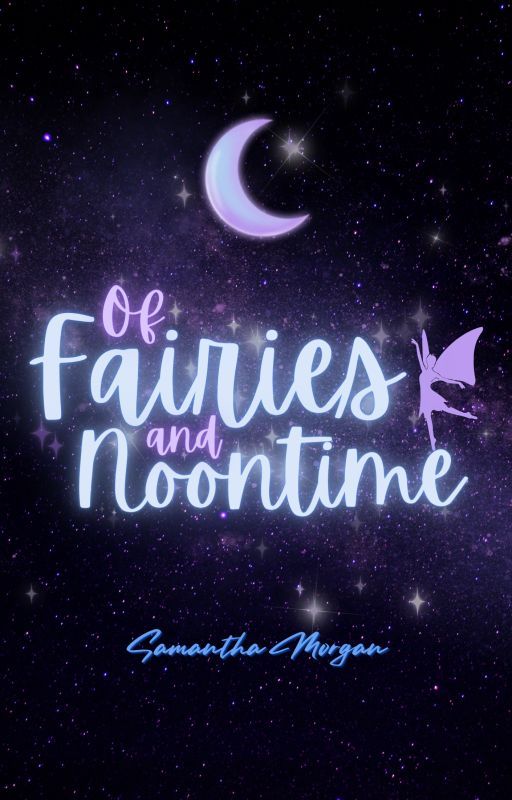 Of Fairies and Noontime de CreativeKingdom