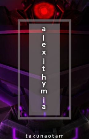 ALEXITHYMIA || TFP Shockwave x OC ni takunaotam