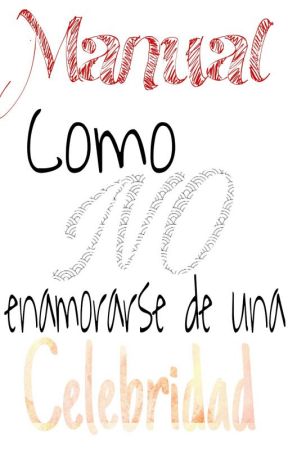 Como no enamorarse de una celebridad by NL_Nouis