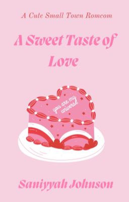 A Sweet Taste of Love by Books_by_Saniyyah