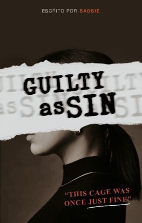 Guilty as Sin by badsie13