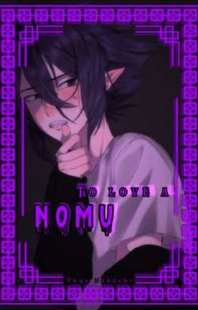 𝑻𝒐 𝑳𝒐𝒗𝒆 𝒂 𝑵𝒐𝒎𝒖 -【BNHA】 by onyxnakachi666