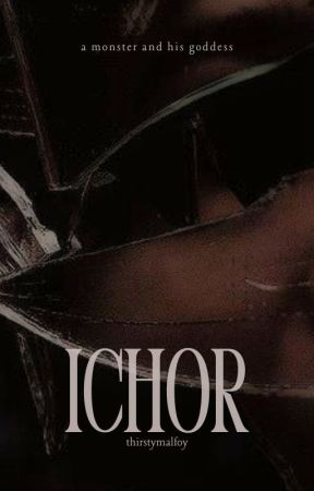 ichor - DM by thirstymalfoy