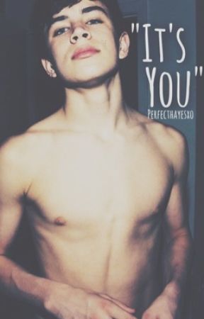"It's you" de perfecthayesxo
