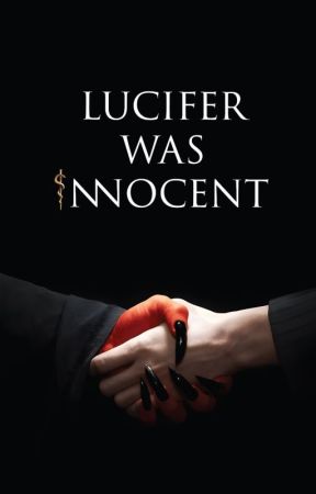 Lucifer was Innocent by CrimedPerson