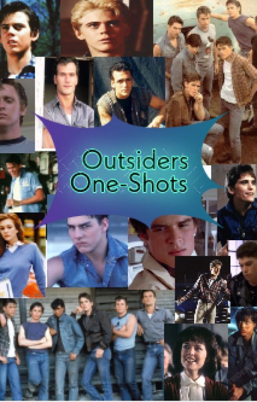 outsiders one-shots &lt;3 by Akari-chan69