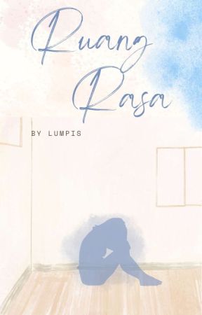 Ruang Rasa بقلم lumpis