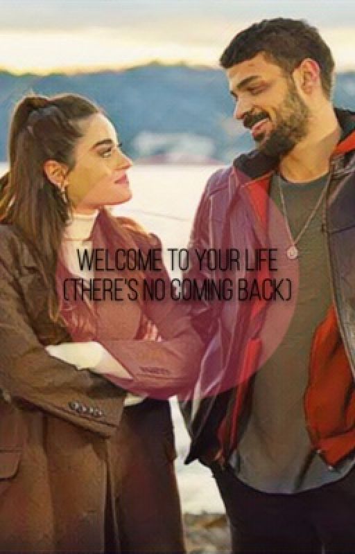 Welcome to your life (there's no coming back) by Yearofmornings