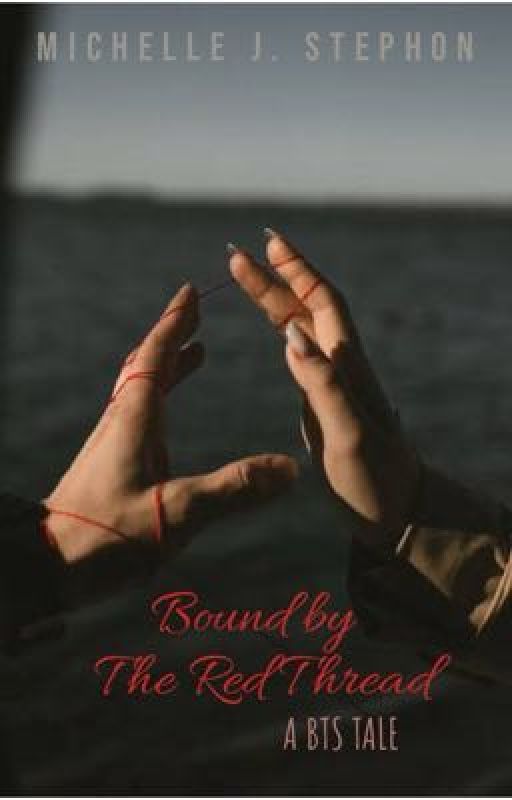 Bound by The Red Thread ; A BTS TALE  by MishelleStephon