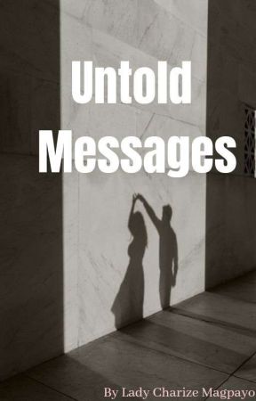 Untold Messages oleh ezirahhhh