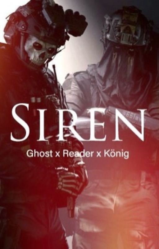 Siren | A Ghost x Reader x König Call of Duty Fanfiction by feyreforgotten