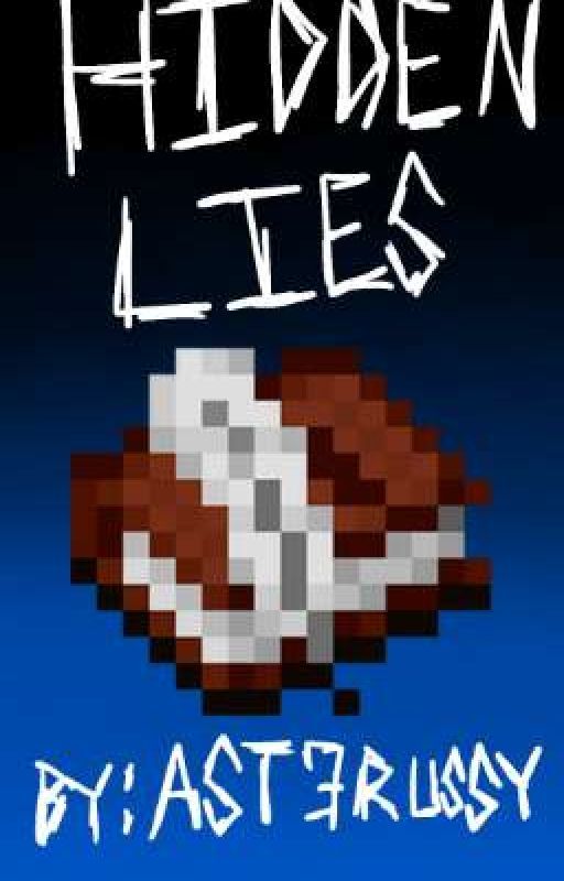 HIDDEN LIES♧ by AST3RUSSY