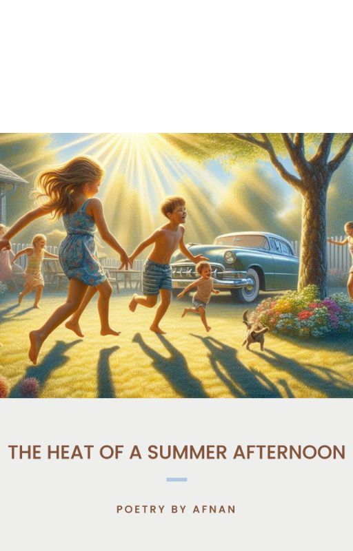 The Heat of a Summer Afternoon by AfnanLatif3