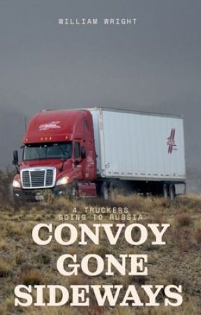 Wicked_william tarafından yazılan Convoy gone sideways adlı hikaye