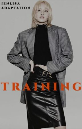 Training (Jenlisa Adaptation) by forjl09
