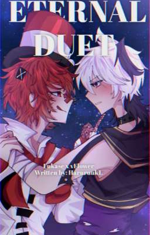 ETERNAL DUET // Fukase x v4Flower by quinxxuuu