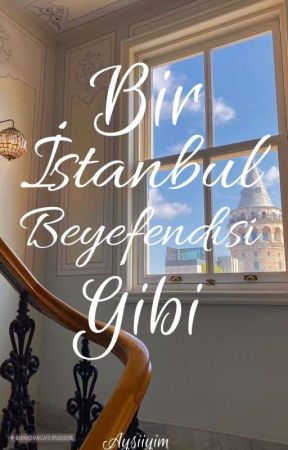 Bir İstanbul Beyefendisi Gibi by adimyukardayaziyo