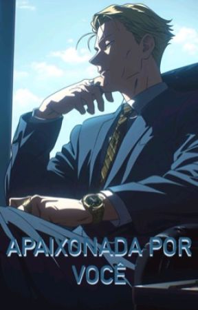 Apaixonada por você || Kento Nanami by Lady_iludidaa