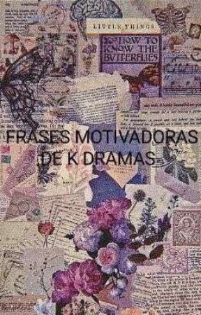Frases De K DRAMAS y IDOLS oleh han_cru_201