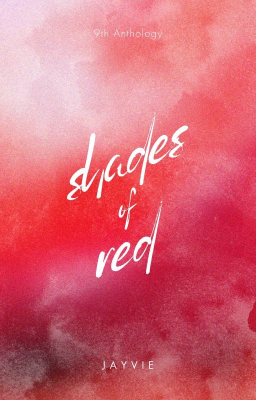 shades of red (Completed) by jekeiski