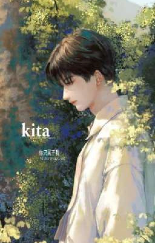 Kita: Nǐ zhǐ shǔyú wǒ || lingqi oleh sungmiminwon