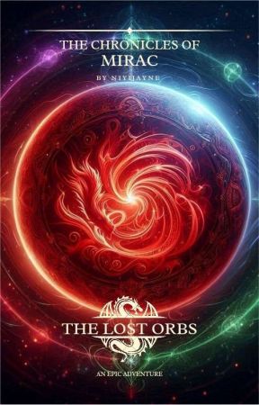 Chronicles Of Mirac: The Lost Orbs by Niyijayne