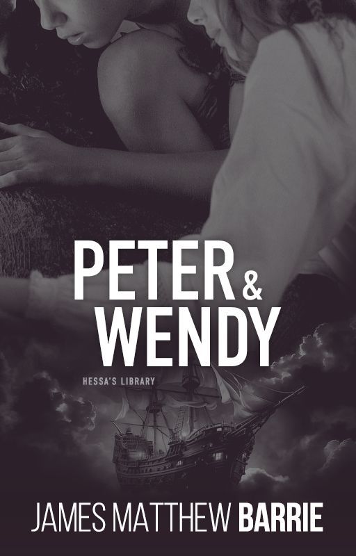 Peter & Wendy by James Matthew Barrie by imaginator1D