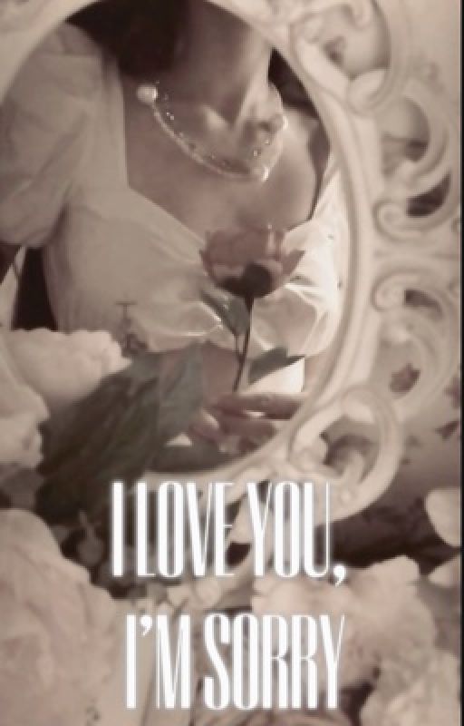 I LOVE YOU, I'M SORRY by 1-800-druig