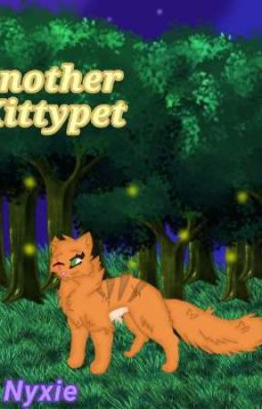 Another Kittypet {Warrior Cats fanfic/ocfic} by blazing_firez