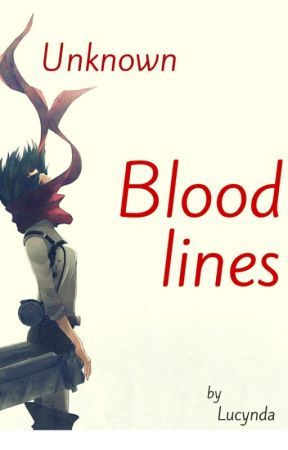 Unknown Bloodlines by LitheFeather