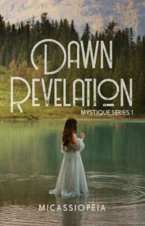 Dawn Revelation (Mystique Series 1) by Micassiopeia
