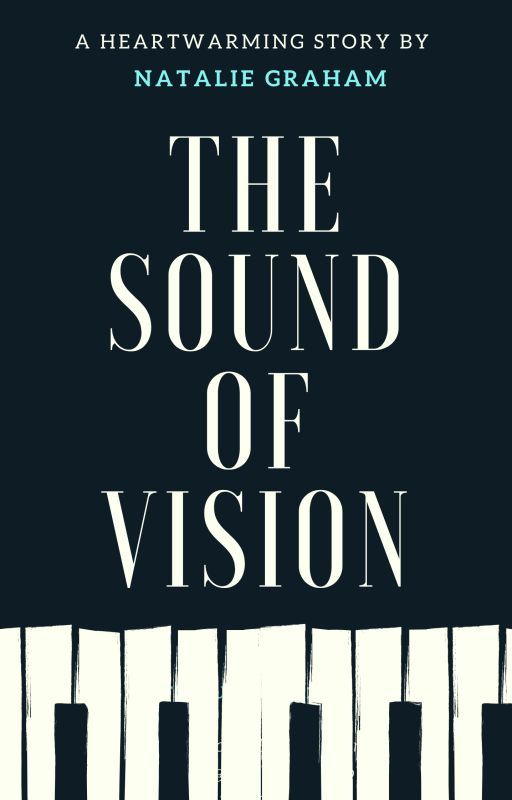 The Sound Of Vision by Natalie_Graham_