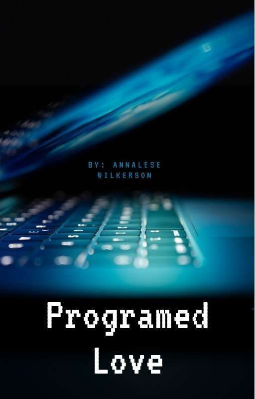Programed Love by Hotchnersupremacy61